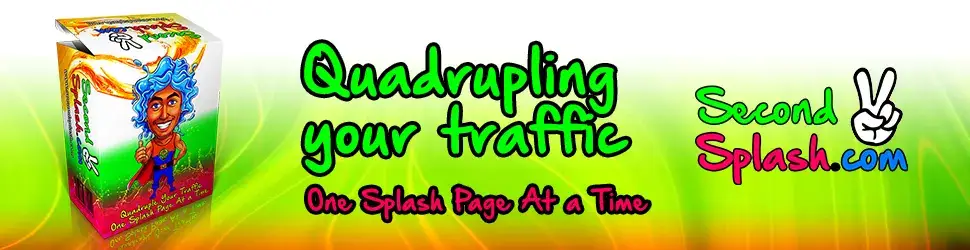 A bright banner says, Quadrupling Your Traffic One Splash Page at a Time next to a cartoon character on a product box. This shows how good splash pages can make a big difference. On the right side, the SecondSplash.com logo with a peace sign is shown over a green background.